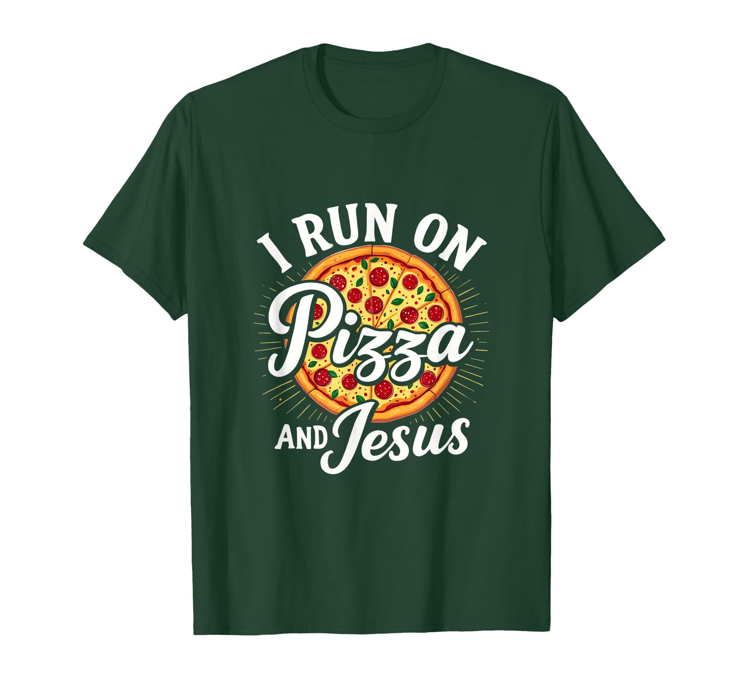 Funny Pizza Lover I Run on Pizza and Jesus T-Shirt