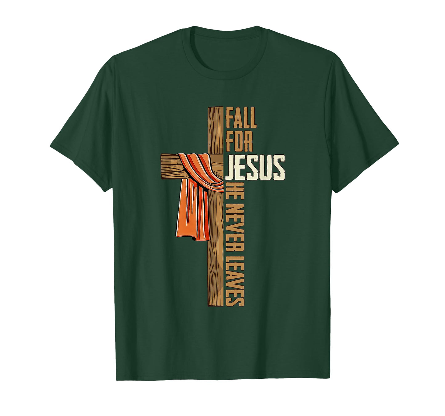 Fall for Jesus He Never Leaves Autumn Christian Faith Cross T-Shirt