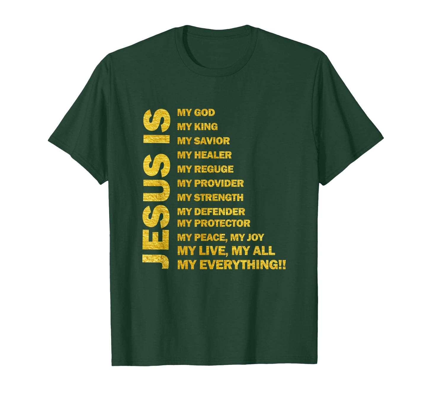 Jesus Is My All My Everything My God Lord Savior Men & Women T-Shirt