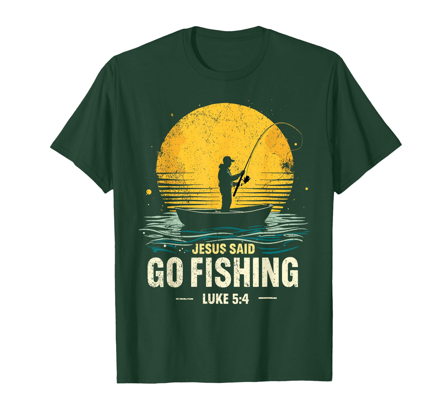 Jesus Said Go Fishing Bible Verse Fisherman Christian T-Shirt