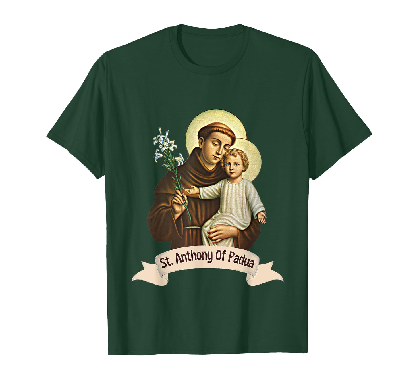 St Anthony of Padua Holding Jesus Catholic Saint St Anthony T-Shirt