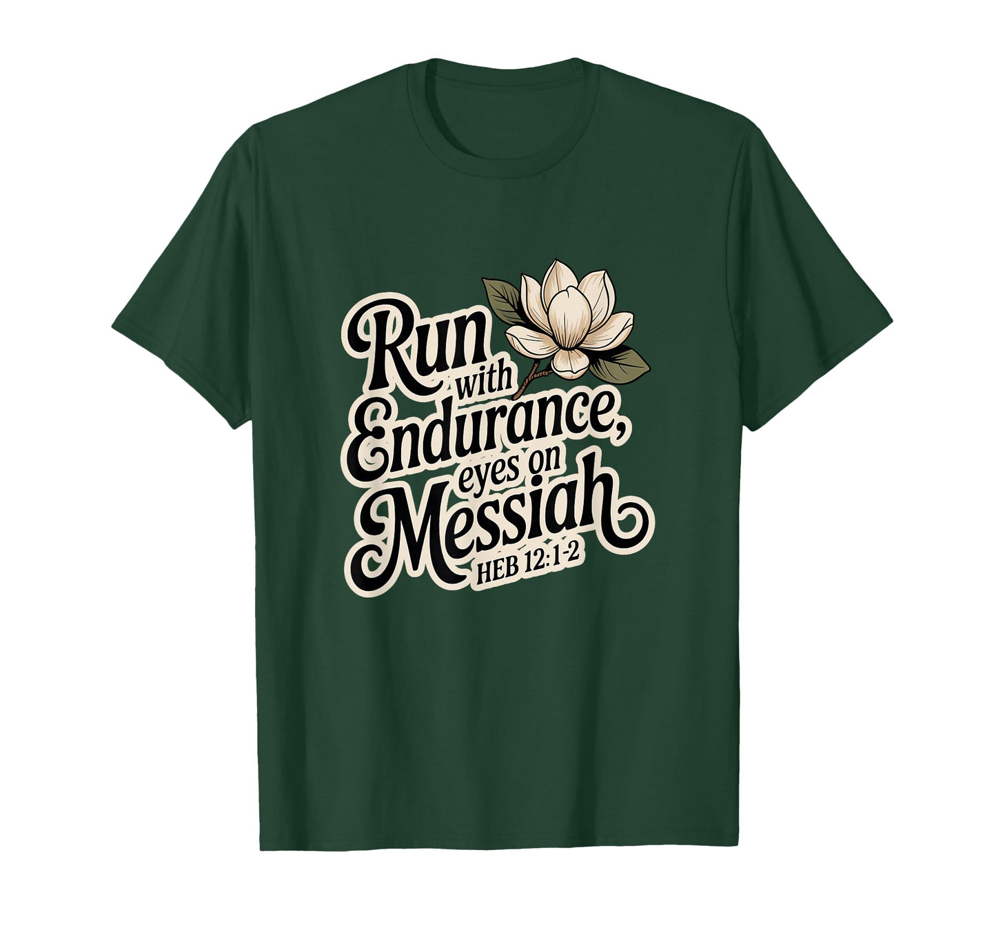 Run with Endurance, Eyes on Messiah Heb 12:1-2 T-Shirt