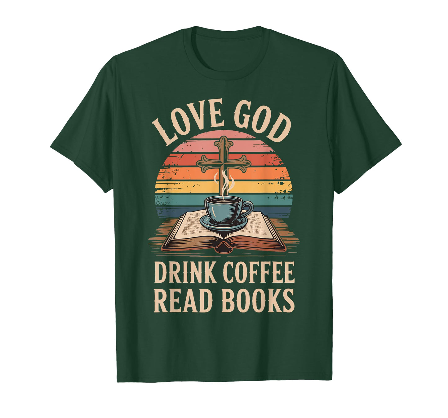Love God Drink Coffee Read Books T-Shirt
