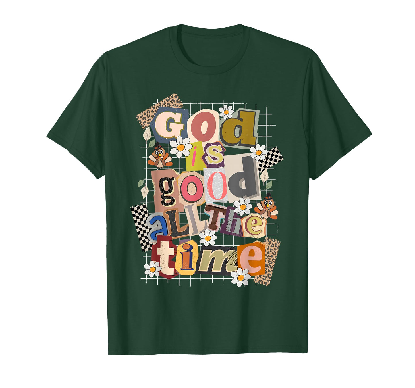 God is Good All The Time Christian Jesus Flower Thanksgiving T-Shirt