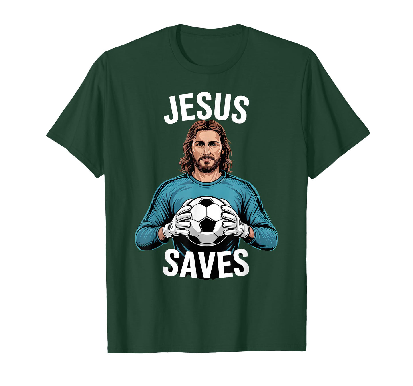 Funny Jesus Football Soccer Goalkeeper Saying Humor T-Shirt