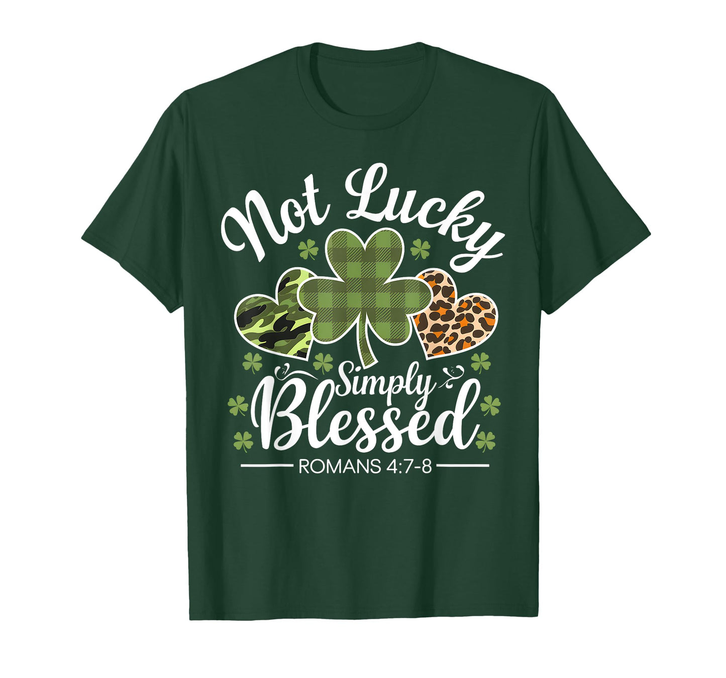 Not Lucky Simply Blessed Christian St Patricks Day Irish T-Shirt