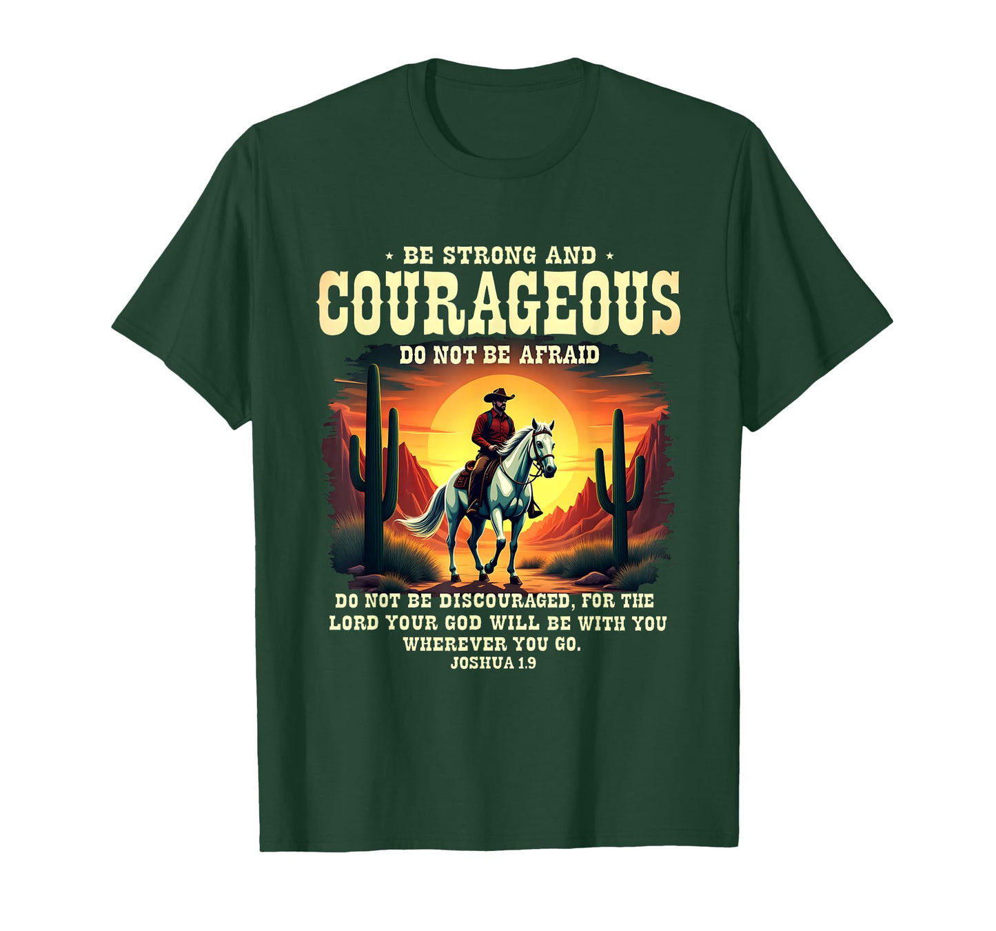 Bible Verse Be Strong and Courageous Western Cowboy T-Shirt