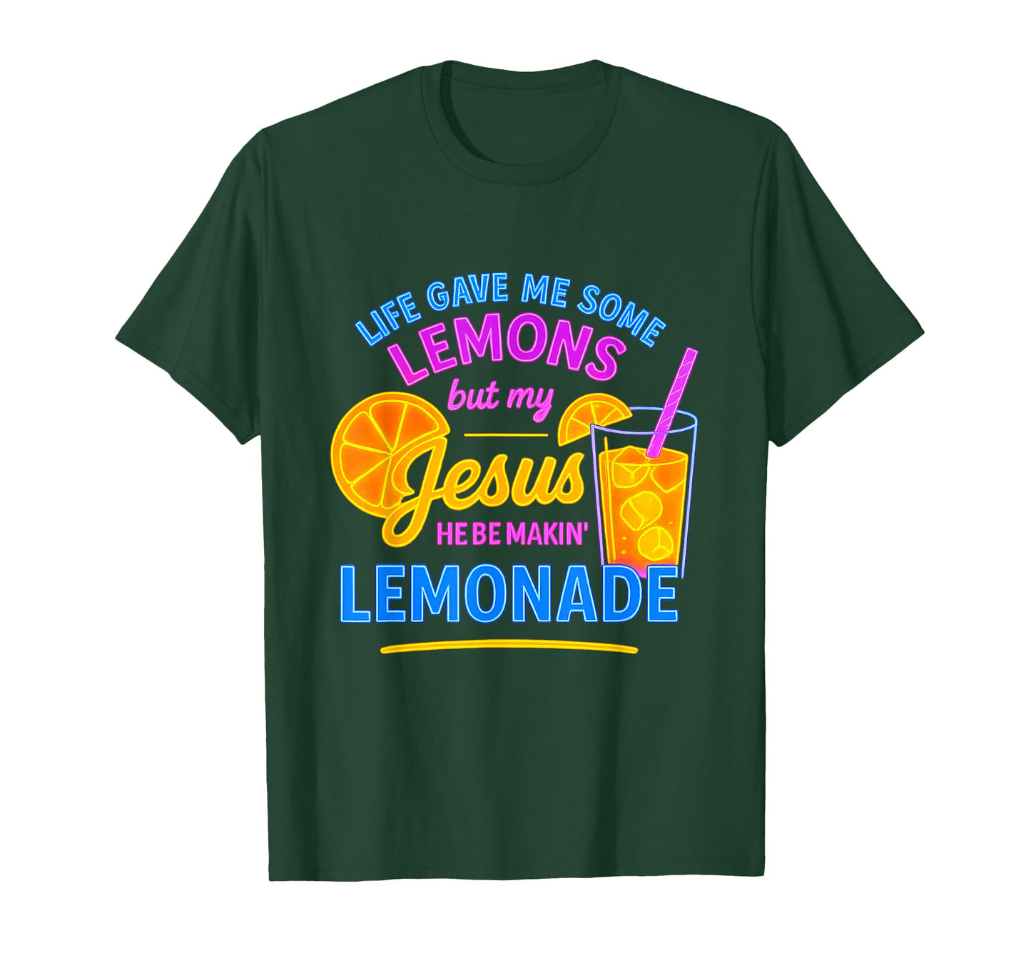 Life Gave Me Lemons But My Jesus He Be Making Lemonade T-Shirt