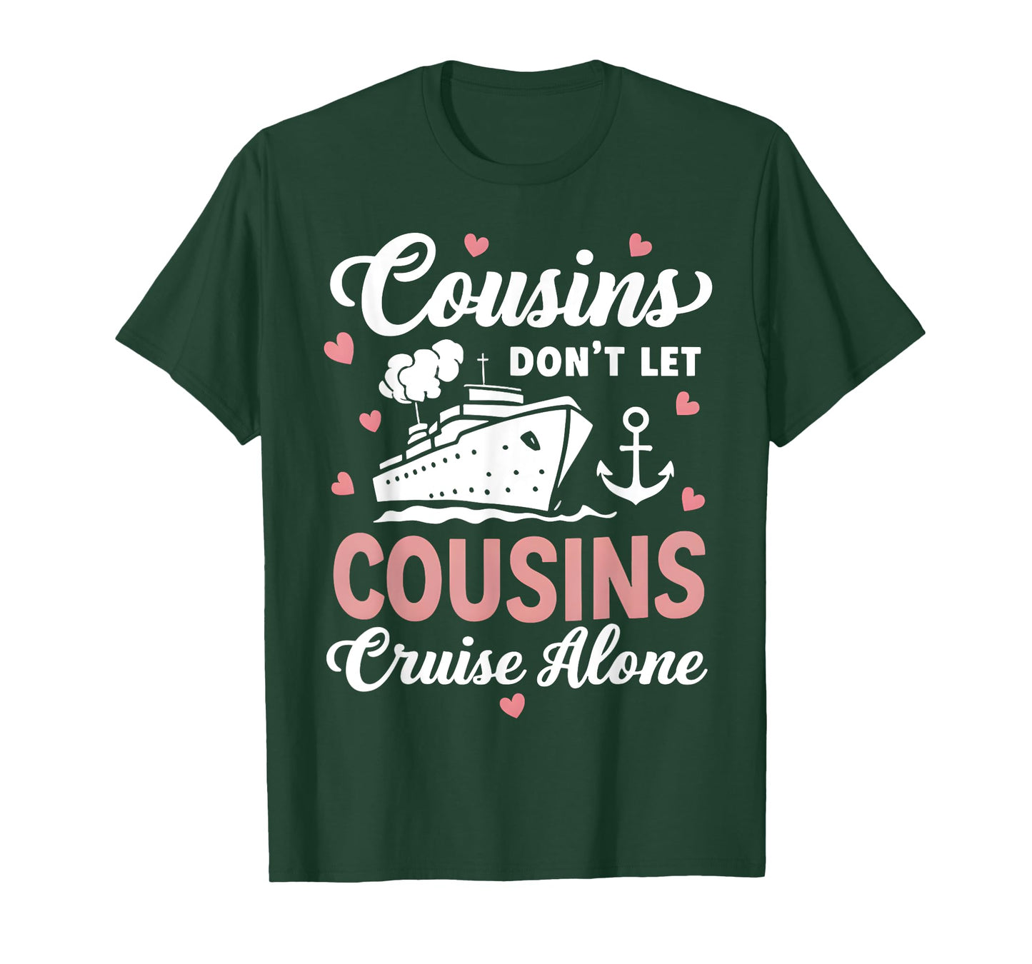 Cousins Don't Let Cousins Cruise Alone Family Trip couple T-Shirt, Small, Black