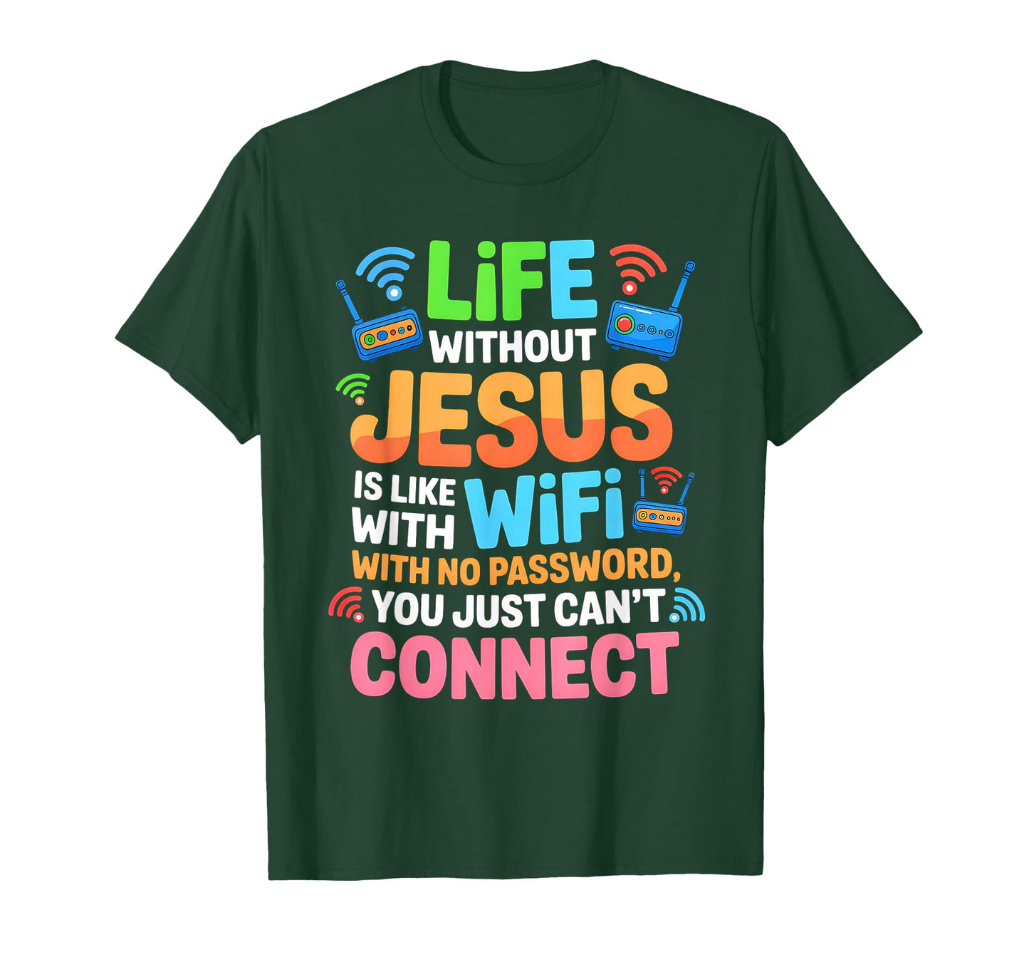 Life Without Jesus Funny Christian Religious Faith T-Shirt