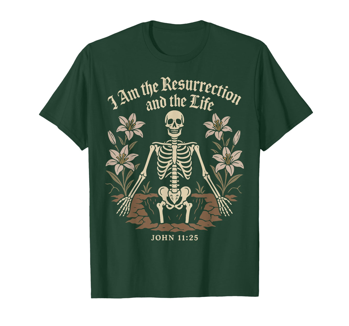 Christian Gothic Skeleton Resurrection John 11:25 Bible T-Shirt