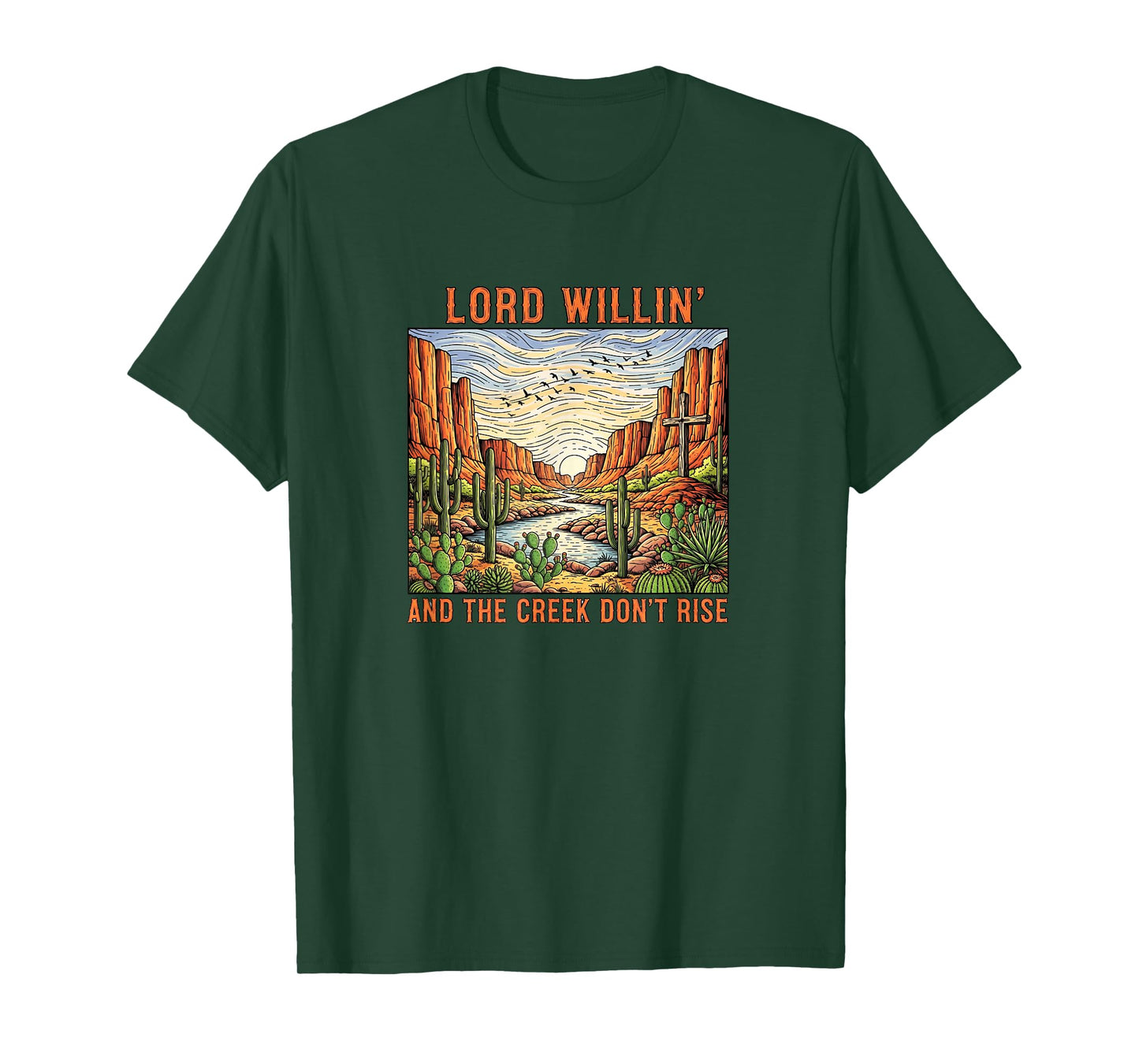 Lord Willin and The Creek Don't Rise T-Shirt
