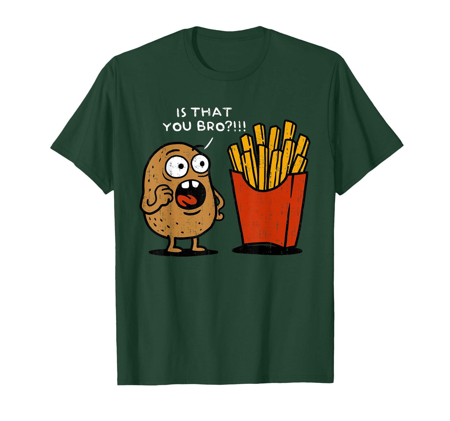 Is That You Bro Potato Funny French Fries Vegetable Meme T-Shirt
