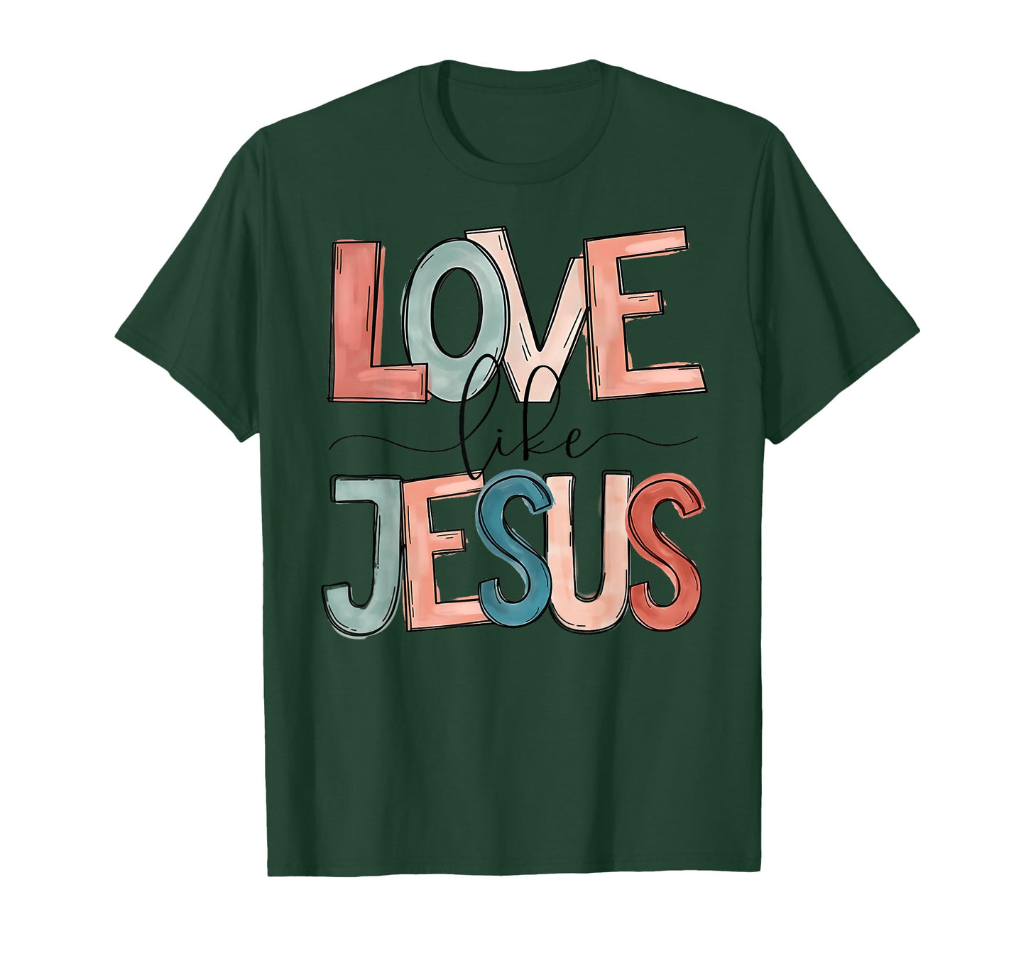 Love Like Jesus T-Shirt