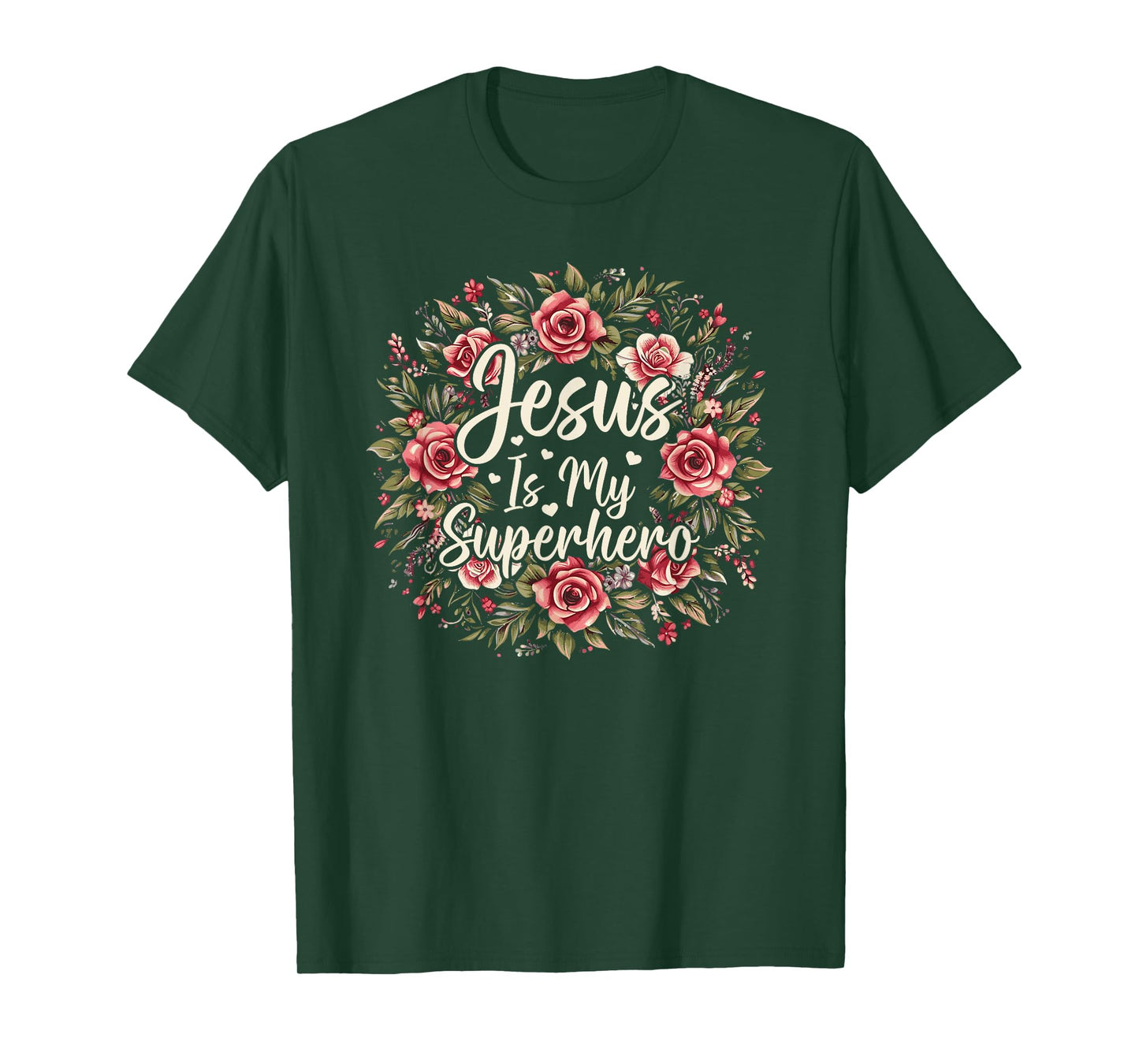 Jesus Is My Superhero Christian Flower T-Shirt