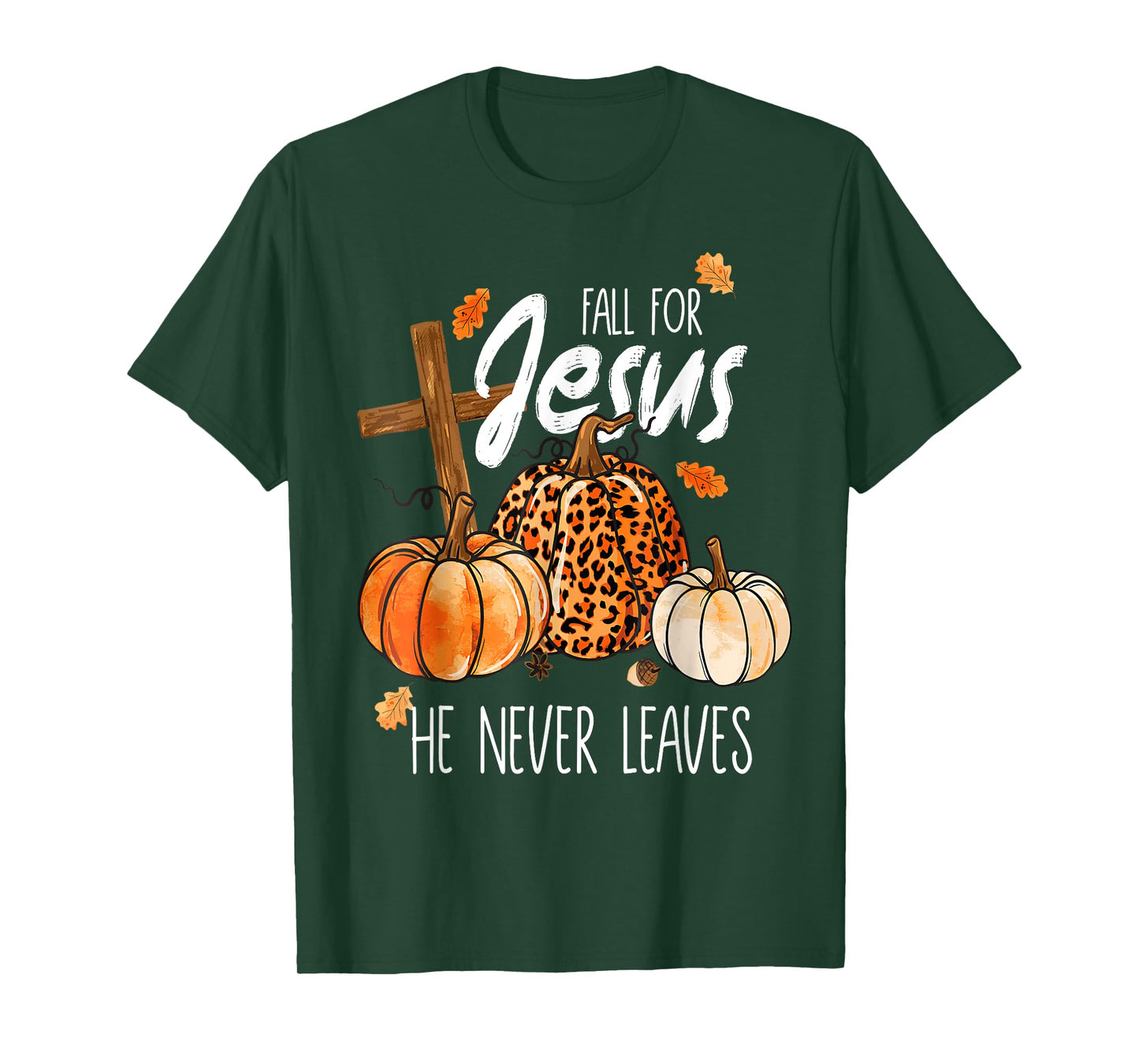 Fall For Jesus He Never Leaves Autnm Womens T-Shirt
