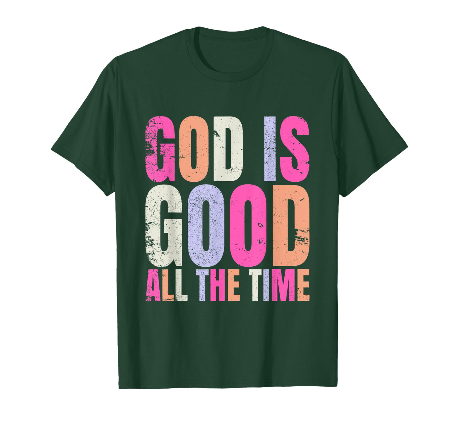 God is Good All The Time Funny Christian T-Shirt
