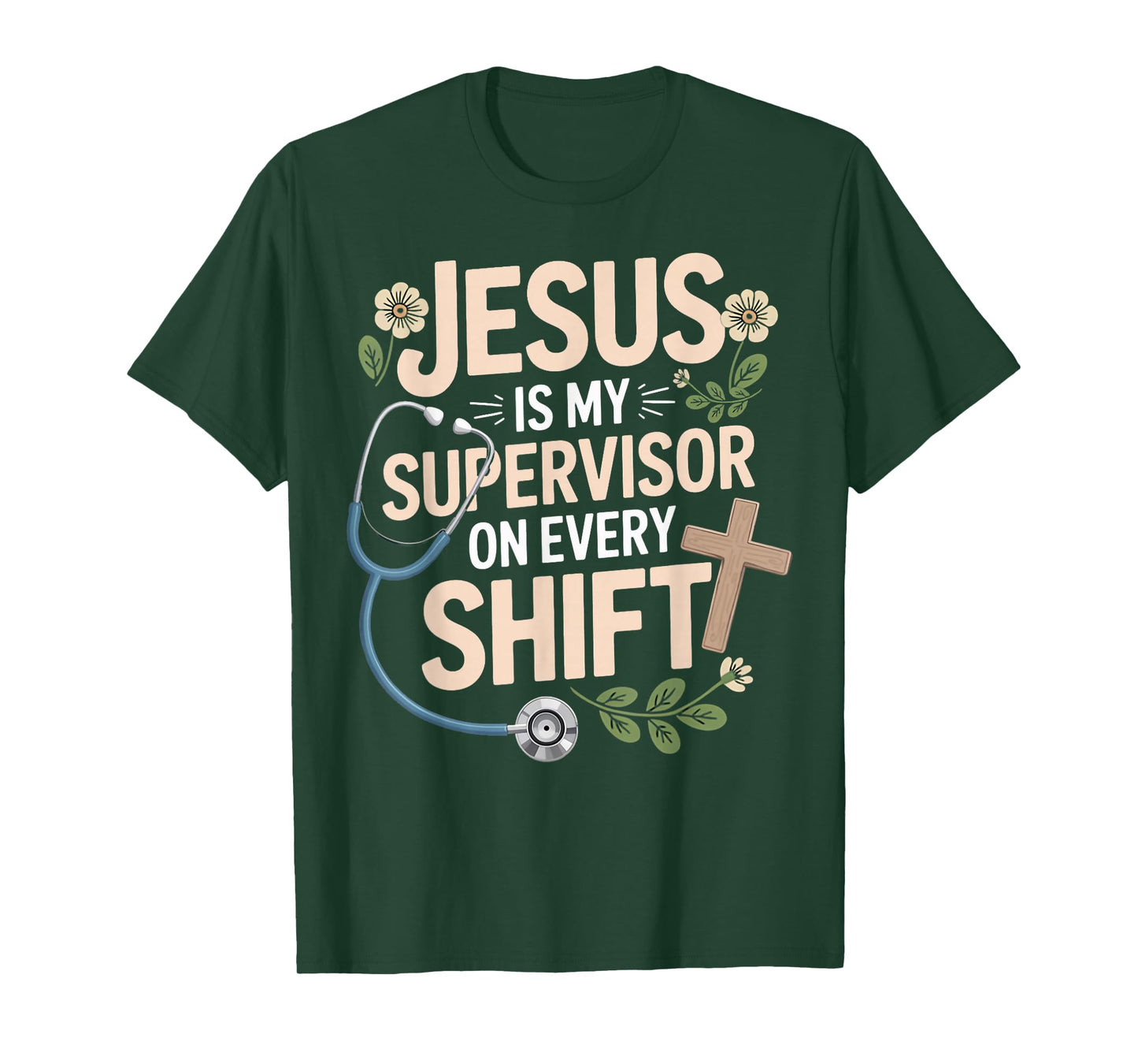 Jesus is My Supervisor Jesus Faith God CNA Christian Nurse T-Shirt