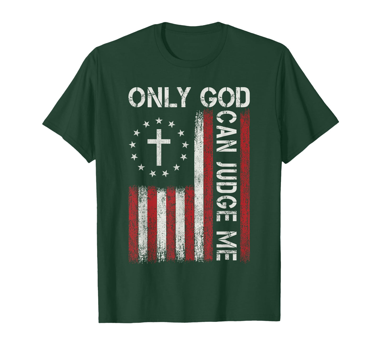 Only God Can Judge Me Jesus Christian Faith Cross Religious T-Shirt