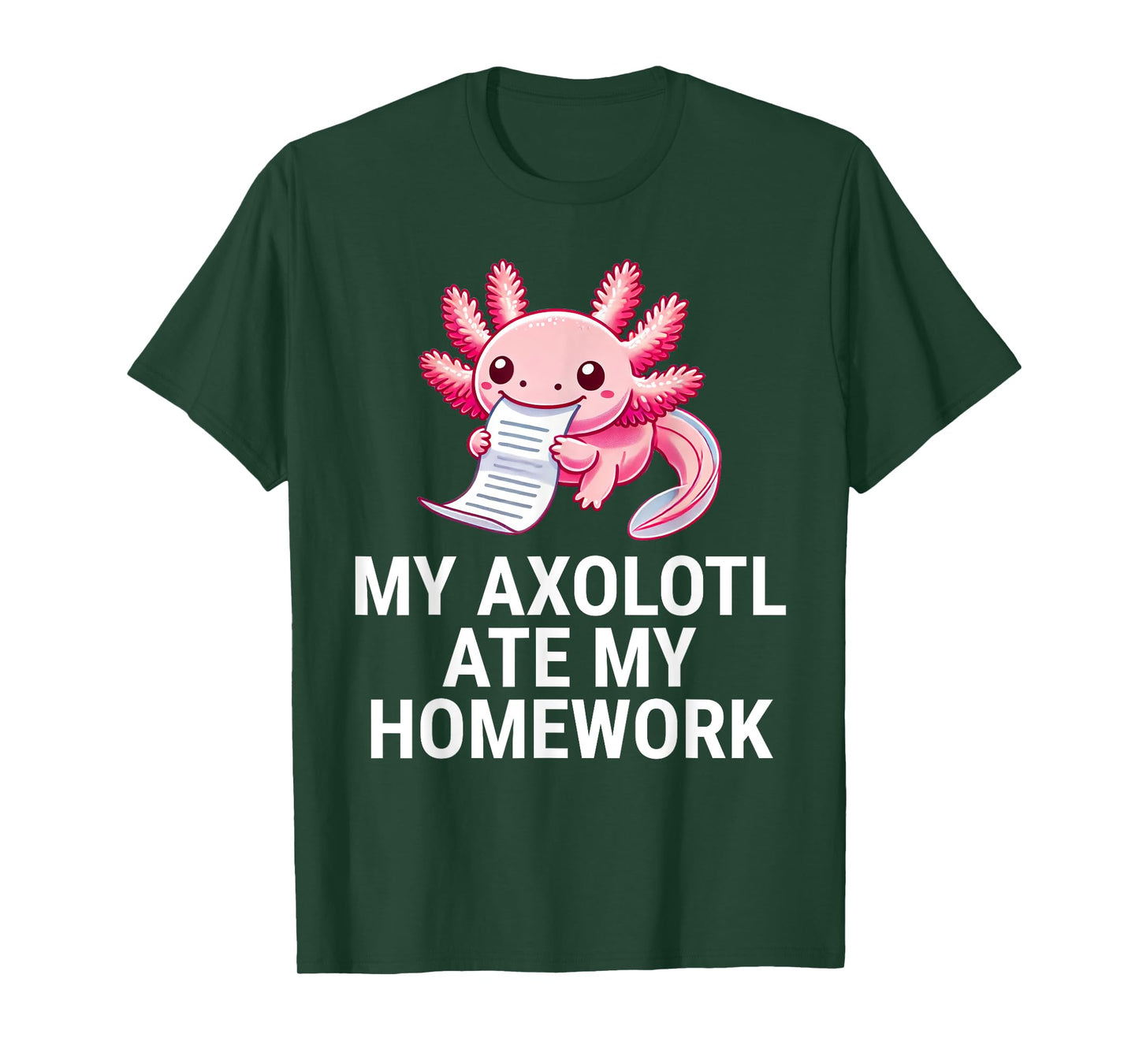 My Axolotl Ate My Homework Funny School T-Shirt