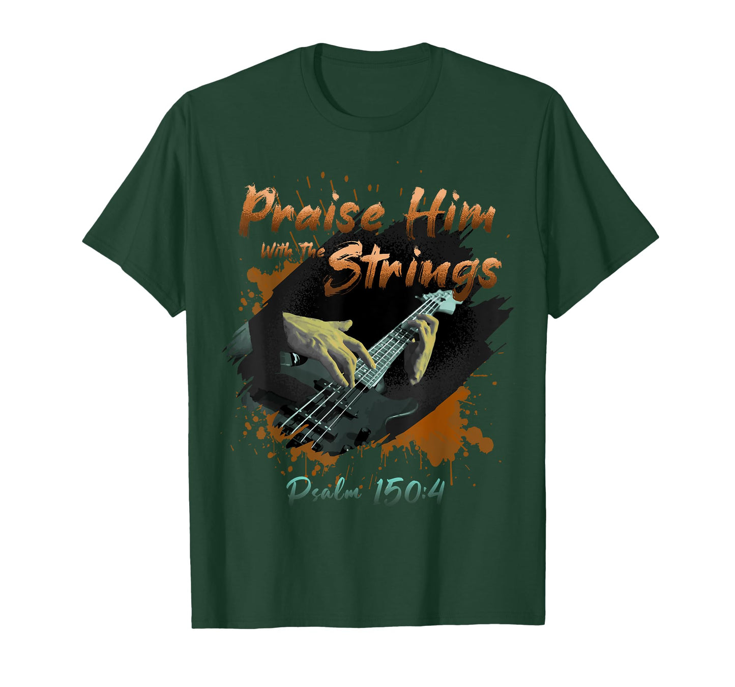 Praise Him With The Strings Psalm 150:4 Funny Guitarist Gift T-Shirt