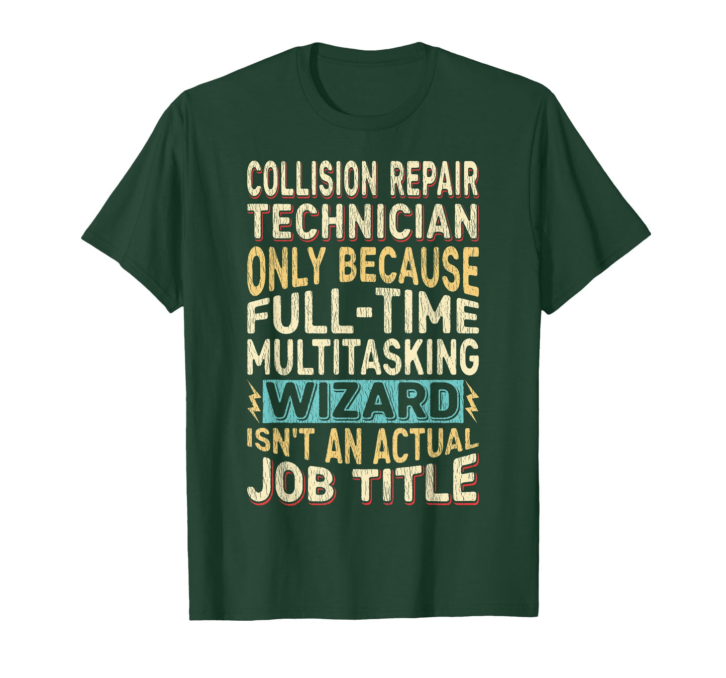 Wizard Job Title Quote - Funny Collision Repair Technician T-Shirt