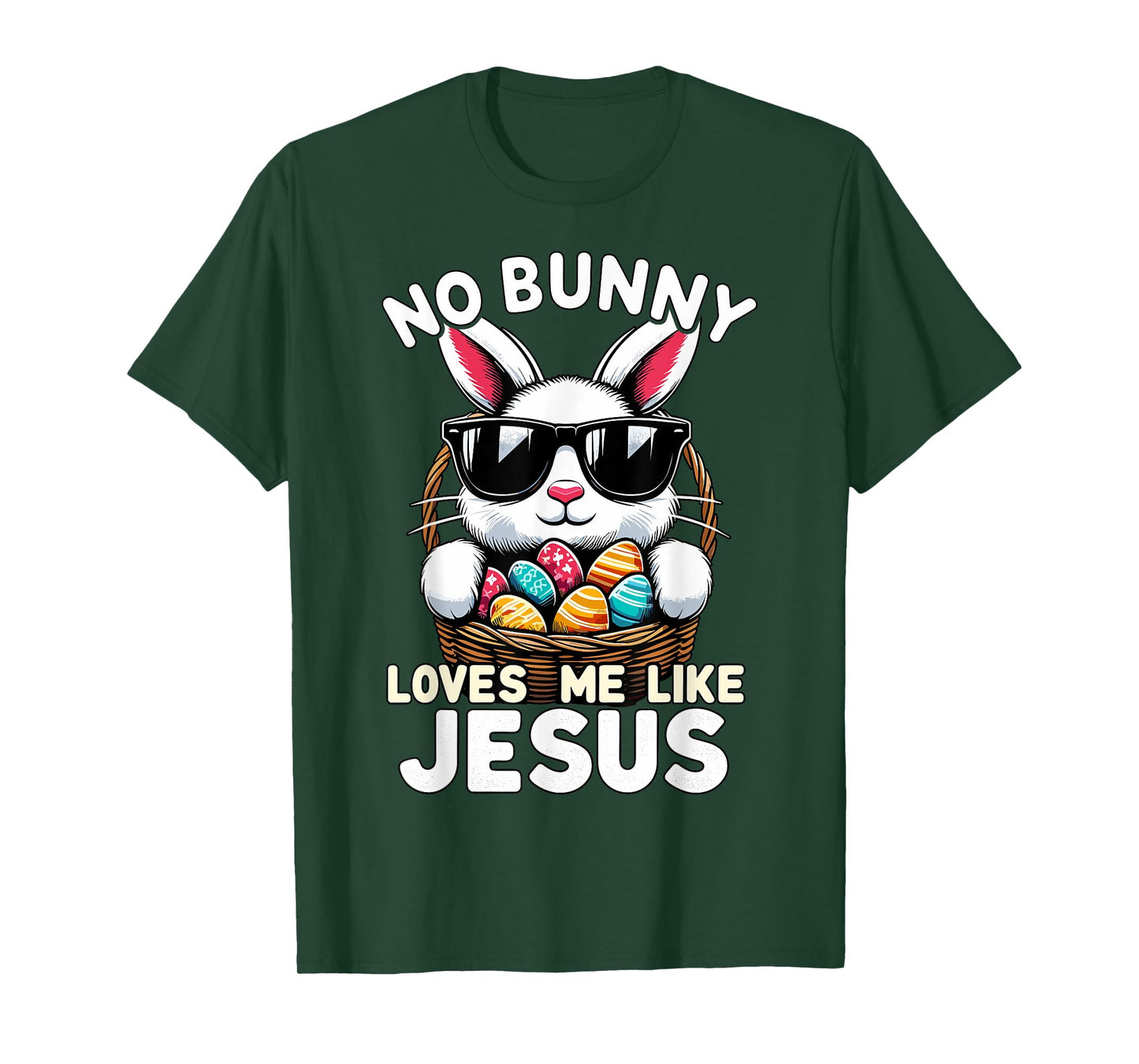 Easter Day No Bunny Loves Me Like Jesus Christian T-Shirt