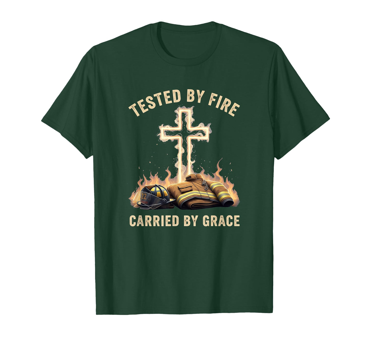Tested by Fire Carried by Grace Firefighter Christian Cross T-Shirt