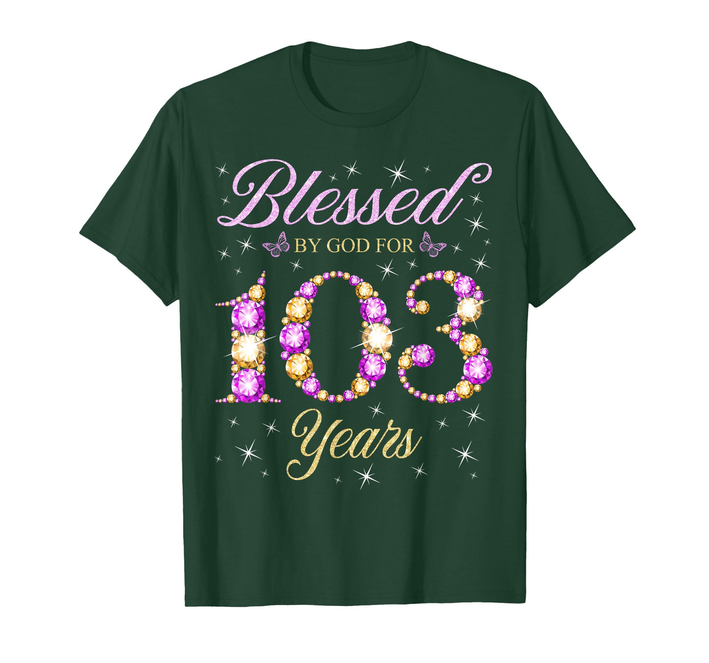 Blessed By God For 103 Years Old 103rd Birthday B-Day Party T-Shirt
