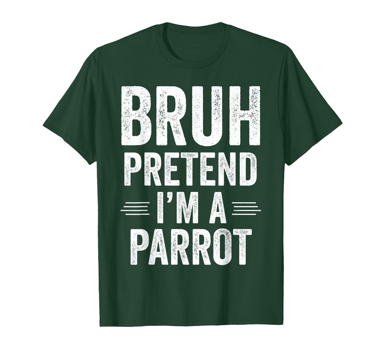 Parrot Costume Halloween Bruh Pretend I'm A Parrot Funny T-Shirt