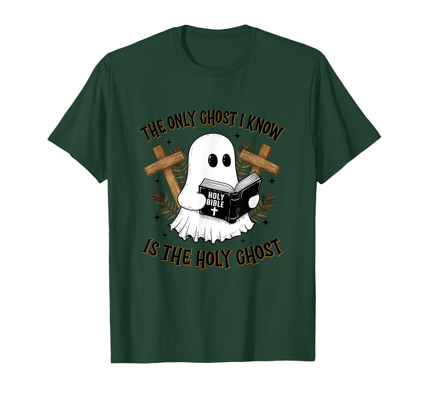 The Only Ghost I Know Is The Holy Ghost Funny Boo Christian T-Shirt
