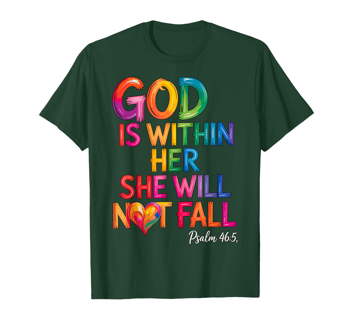 God is Within Her She Will Not Fall Psalm 46-5 T-Shirt