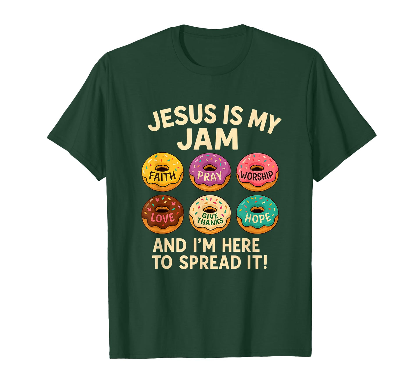 Jesus is My Jam Donut Faith Pray Love Hope Shirt T-Shirt