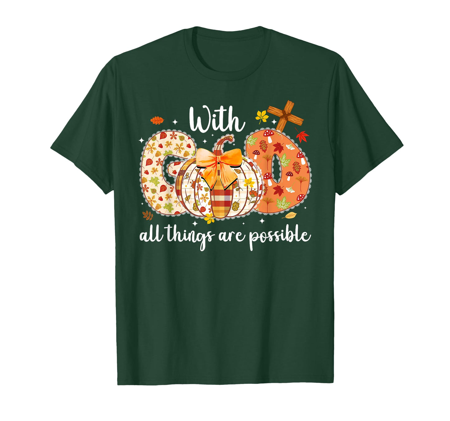 With God All Things Are Possible Pumpkin Thanksgiving Autumn T-Shirt