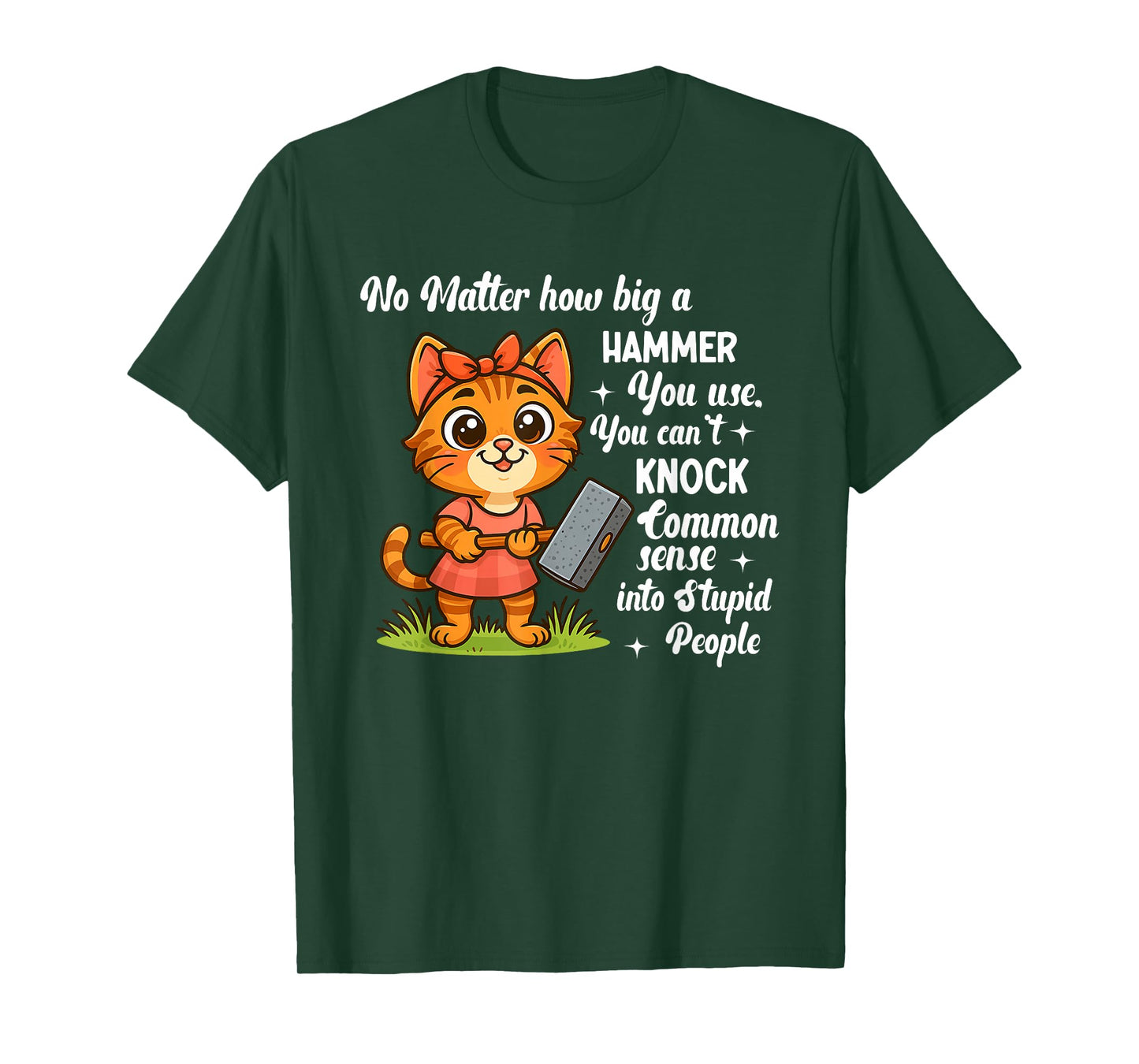 No Matter How Big A Hammer You Use You Can't Knock Common T-Shirt