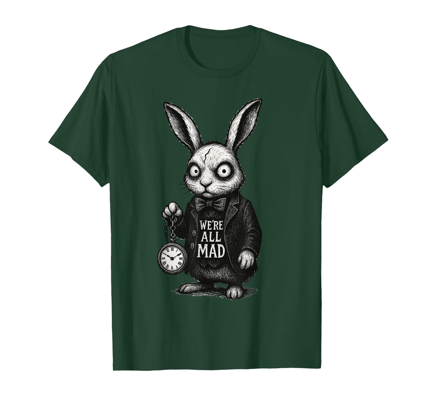 Alice Rabbit Wonderland Hatter Quote We’re All Mad Here T-Shirt