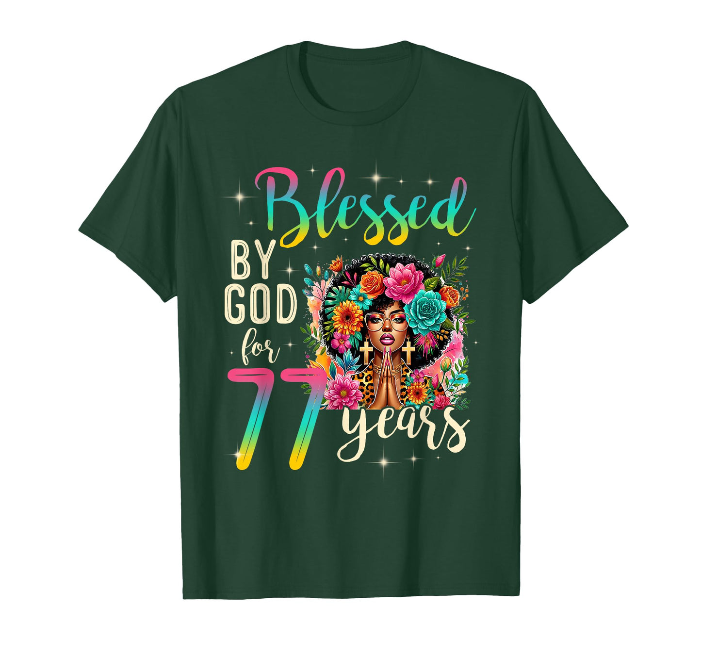 Black Girl Blessed by God for 77 Years Christian Birthday T-Shirt