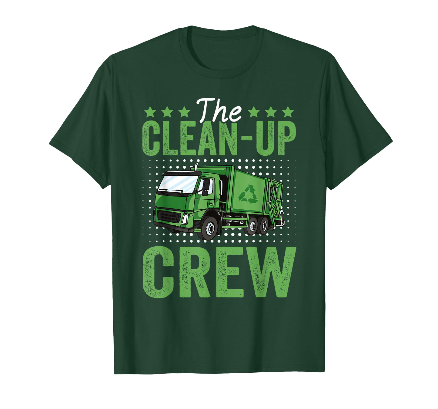 The Clean-Up Crew Funny Garbage Truck Driver Trash Vehicle T-Shirt