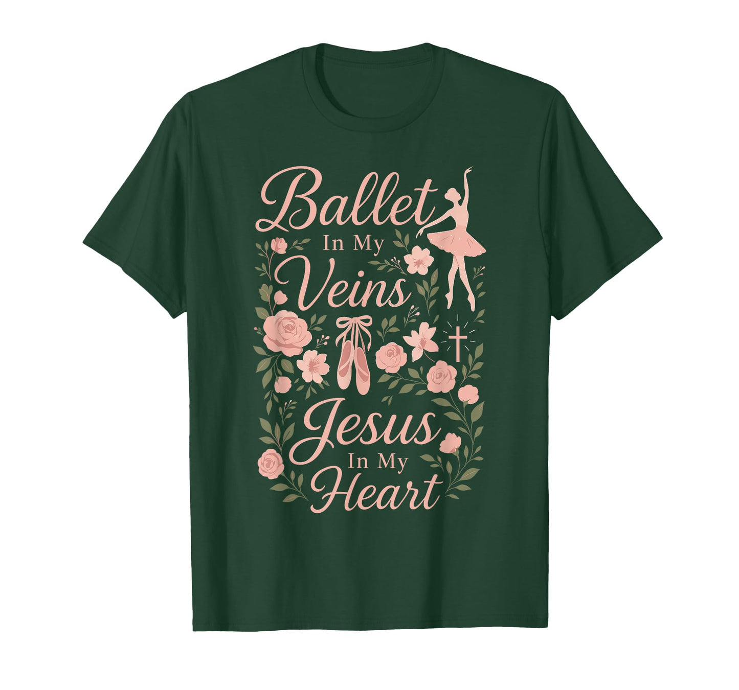 Ballet Dancer Dance Girl Ballerina Jesus Faith Christian T-Shirt