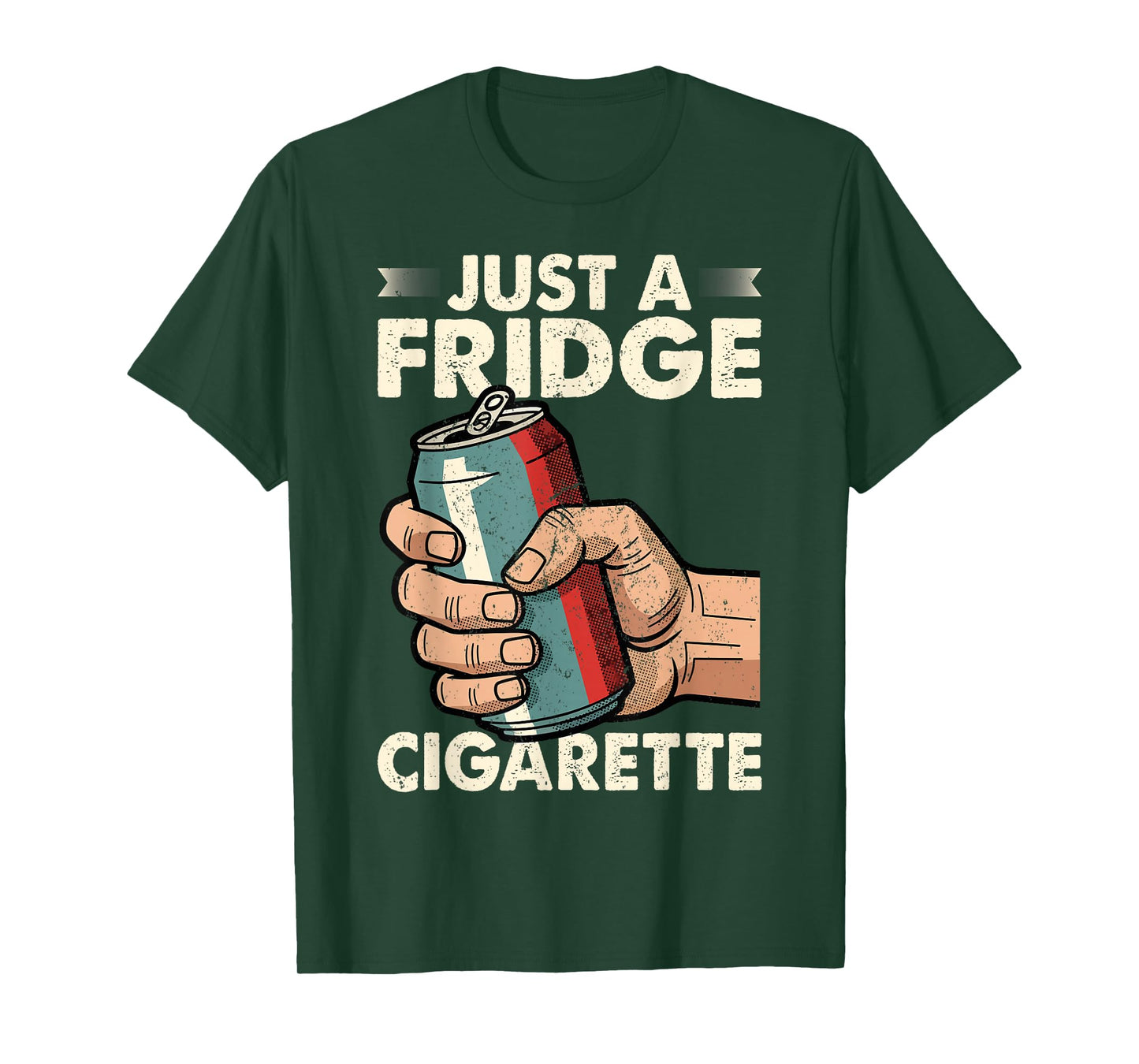 Just A Fridge Cigarette Funny Sarcastic Humor T-Shirt