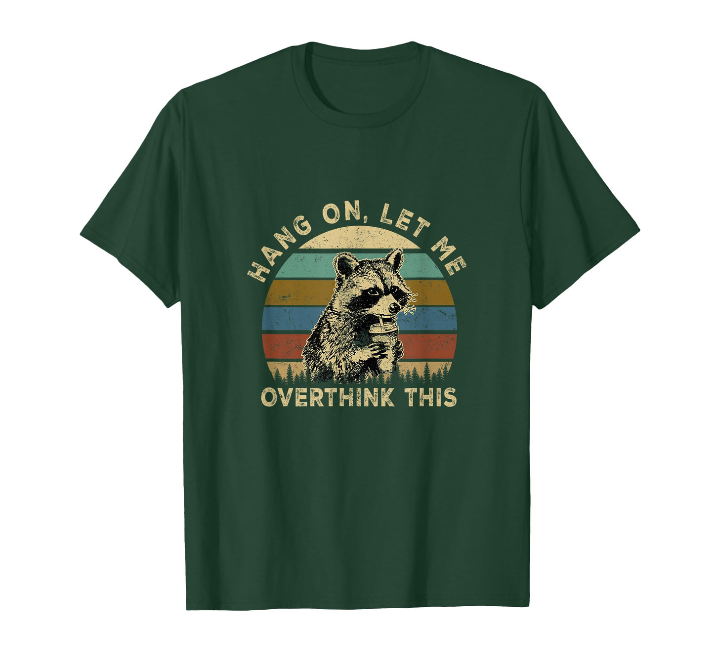 Hang On Let Me Overthink This Funny Raccoon Sarcastic Adult T-Shirt