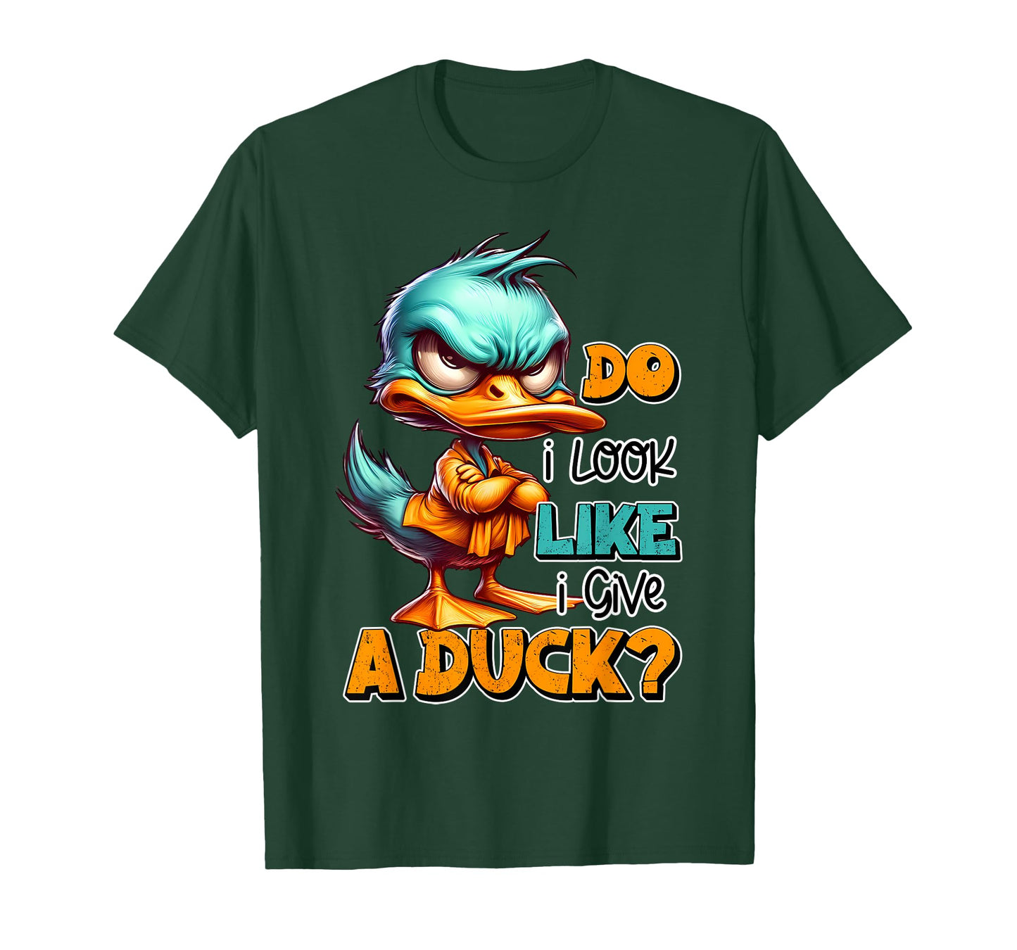 Funny Sarcastic Do I Look Like I Give a Duck Grumpy Duck T-Shirt