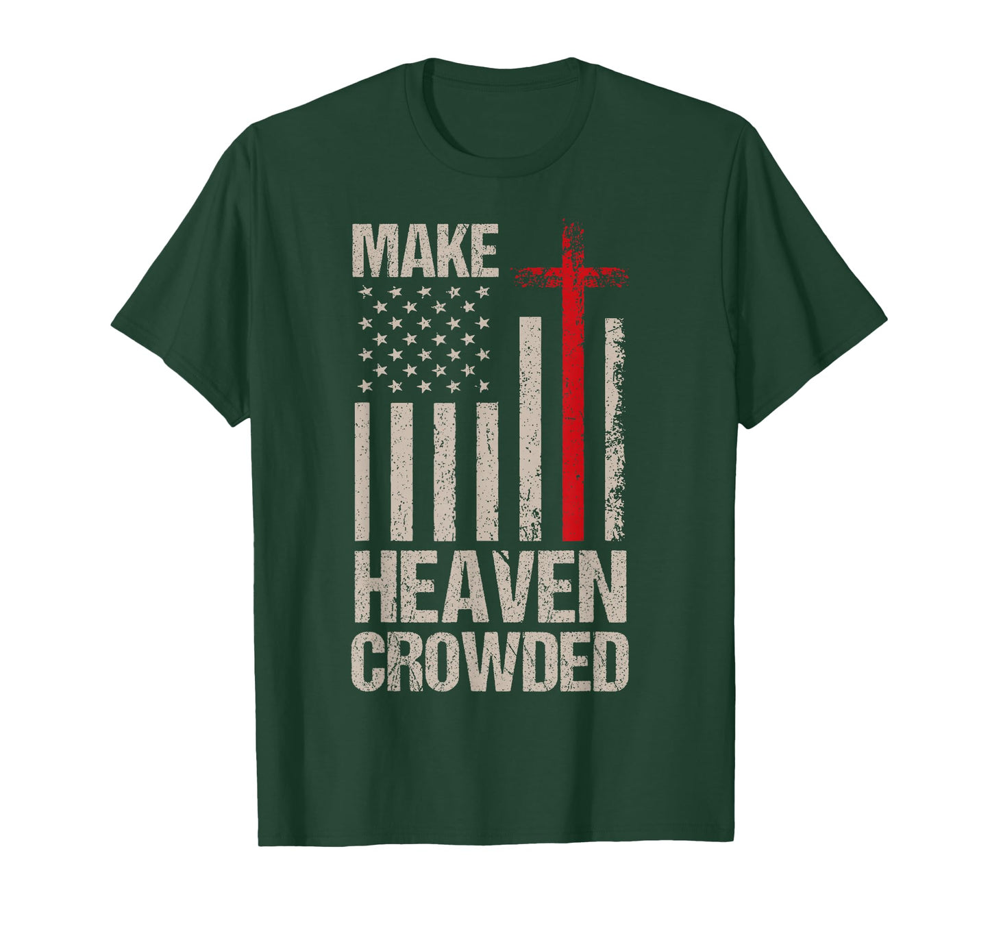 Make Heaven Crowded American Flag Patriotic T-Shirt