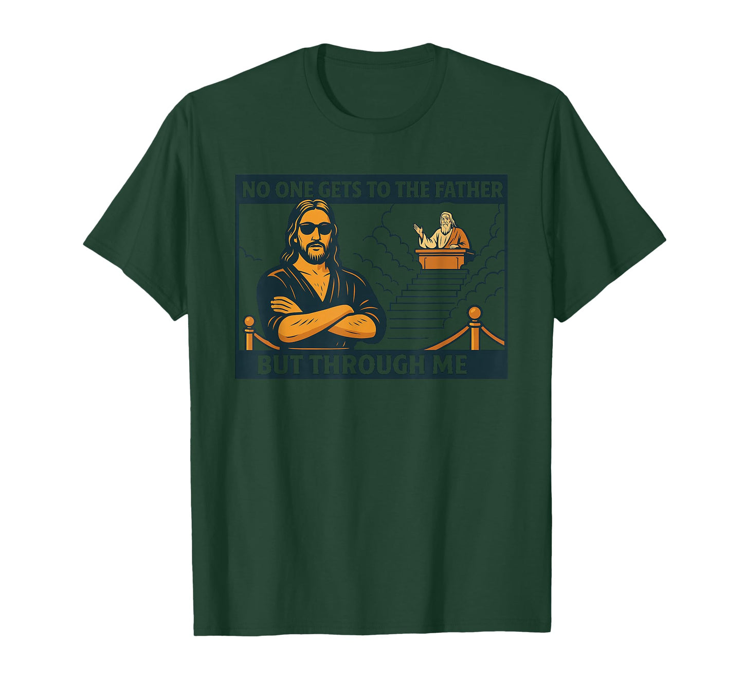 Funny Christian Jesus Bouncer - No One Gets to The Father T-Shirt
