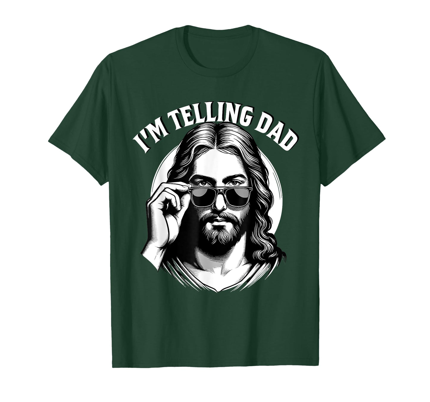 I'm Telling Dad Jesus Lovers Funny T-Shirt