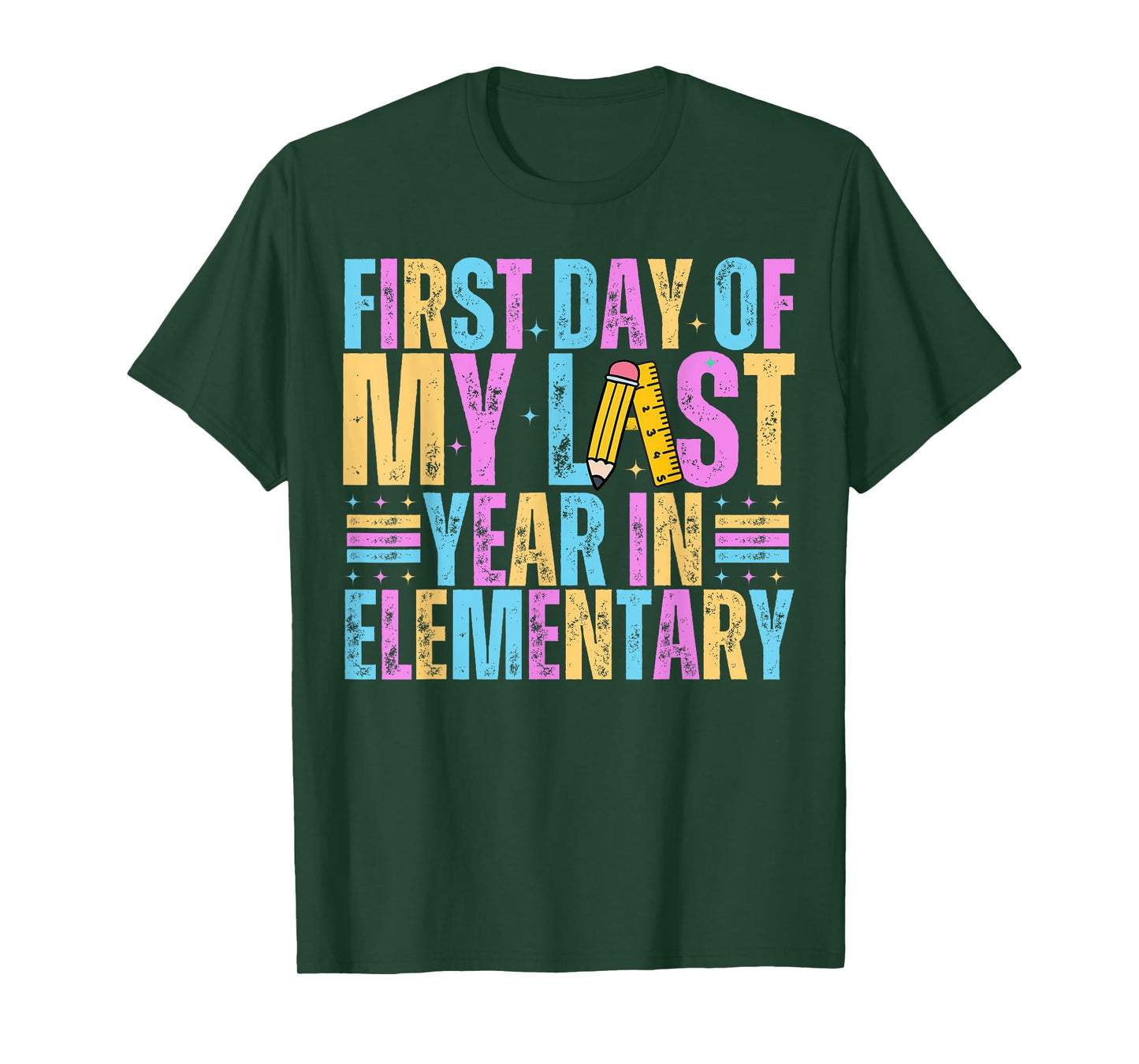First Day Of My Last Year In Elementary Back To School T-Shirt