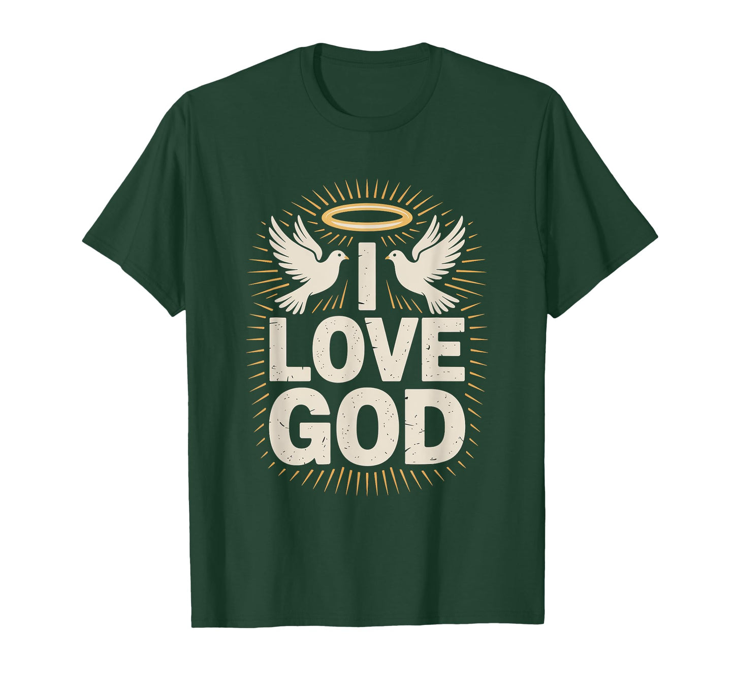 I Love God Dove Halo Inspirational Message T-Shirt