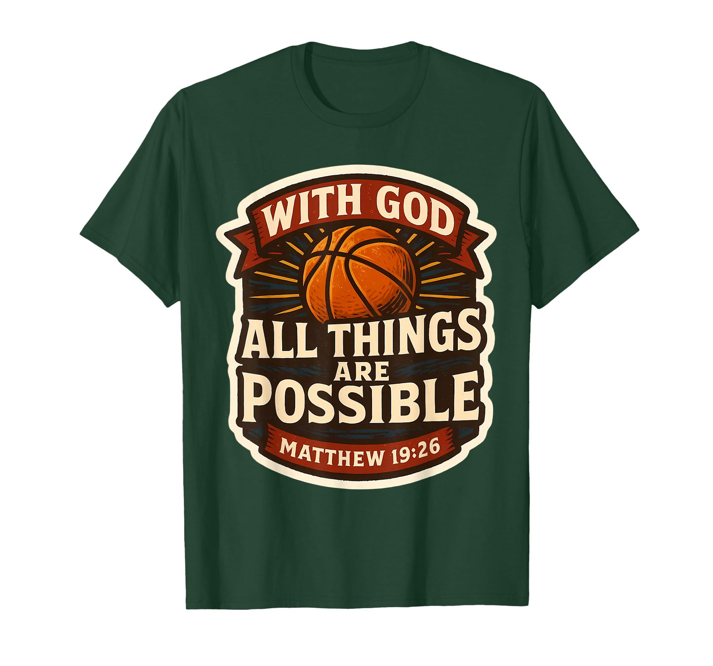 Basketball with God All Things are Possible Matthew 19:26 T-Shirt