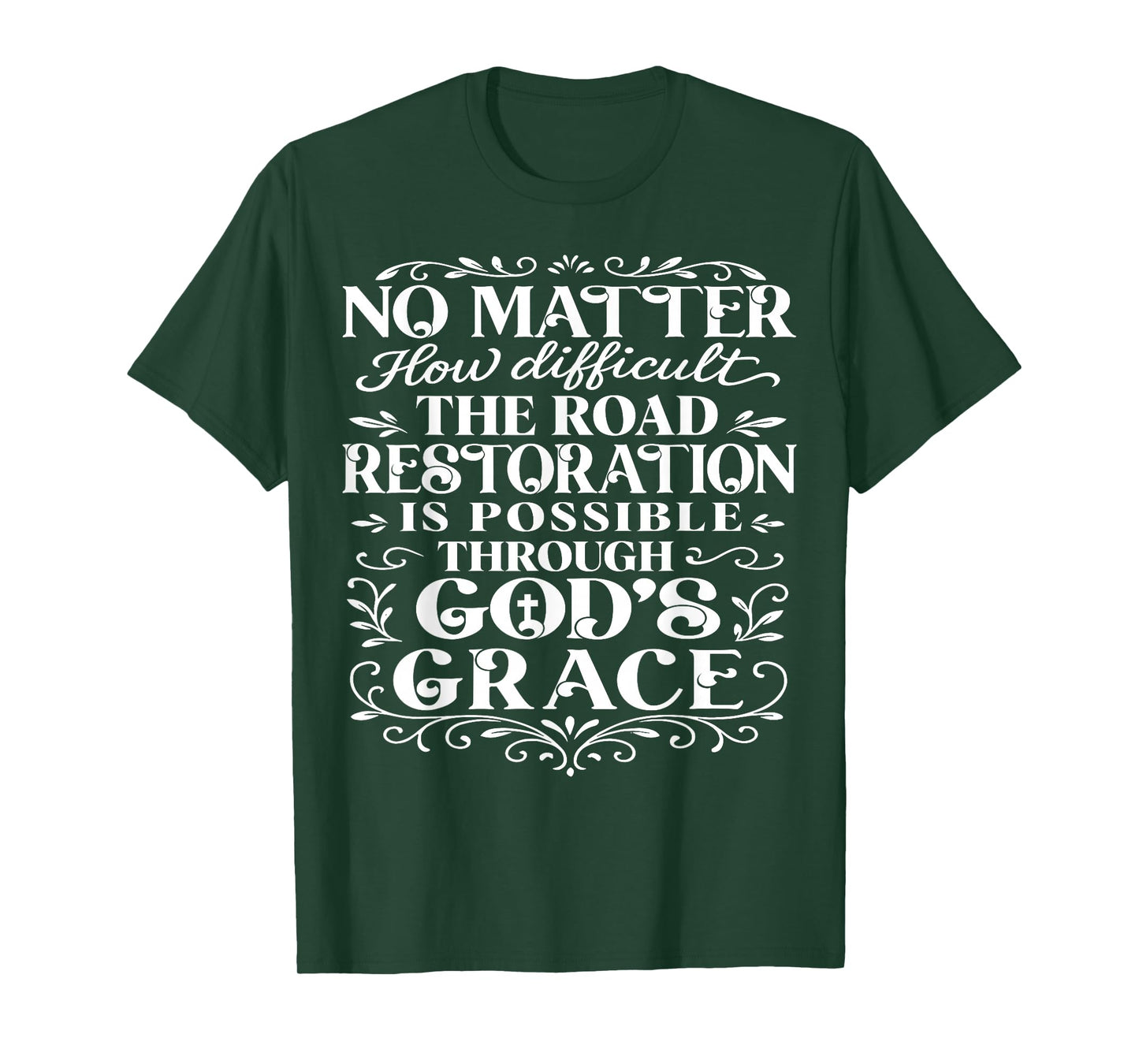 Christian Religious God Restoration Faith Based Healing Gift T-Shirt