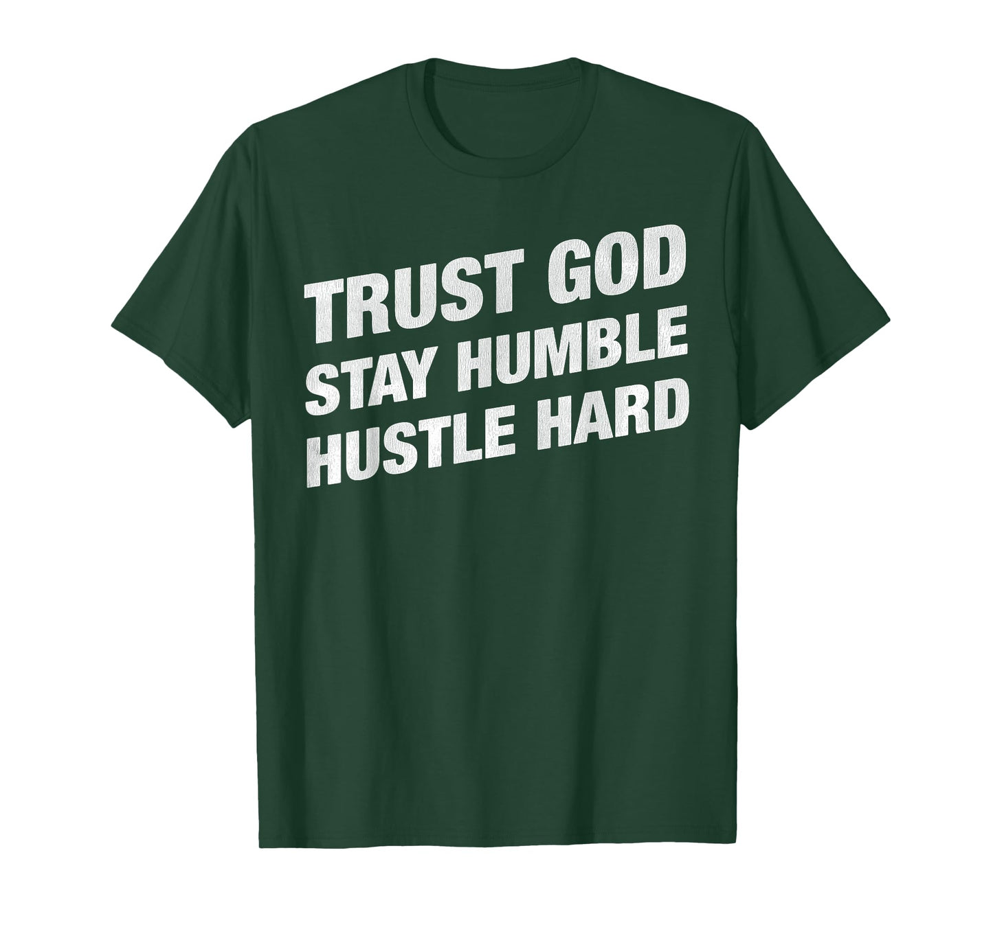 Vintage Motivation Faith Trust God Stay Humble Hustle Hard T-Shirt